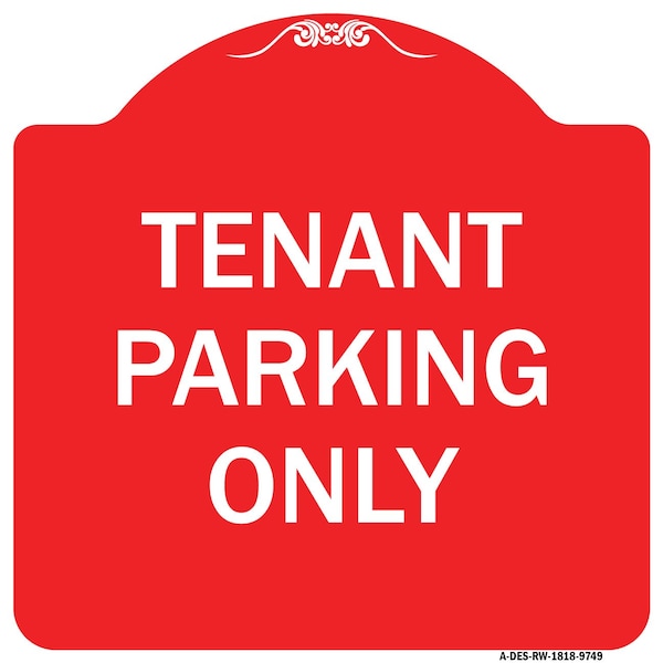 Signmission Tenant Parking Only Heavy-Gauge Aluminum Architectural Sign, 18" x 18", RW-1818-9749 A-DES-RW-1818-9749 - main